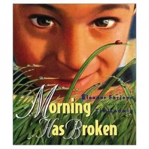 Image of Morning Has Broken by Eleanor Farjeon and Tim Ladwig Paperback