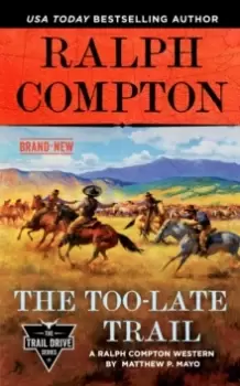 Image of Ralph Compton The Too-late Trail