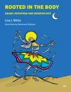 Image of rooted in the body arabic metaphor and morphology