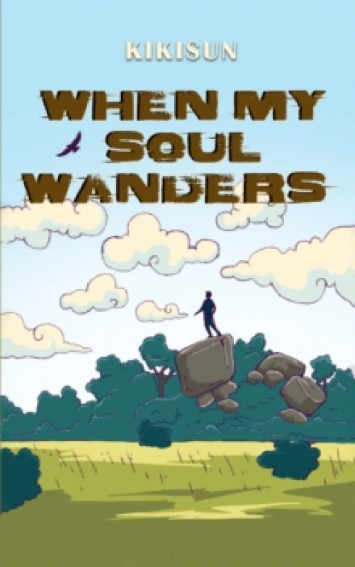 Image of When My Soul Wanders. Paperback. By KIKISUN Books