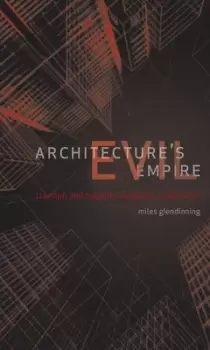 Image of Architectures evil empire? by Miles Glendinning