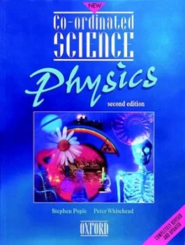 Image of Co-Ordinated Science. Physics by Stephen Pople and Peter Whitehead and Peter Whitehead Book