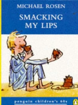 Image of Smacking My Lips by Michael Rosen Book