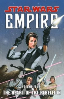 Image of Star Wars Empire Volume 4 the Heart of the Rebellion by Judd Winick Paperback