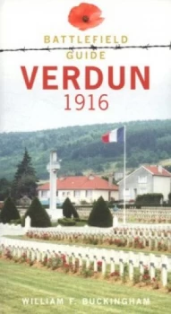 Image of Verdun 1916 by William F Buckingham Book