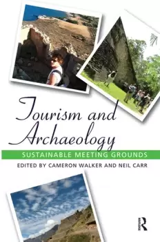 Image of Tourism and ArchaeologySustainable Meeting Grounds