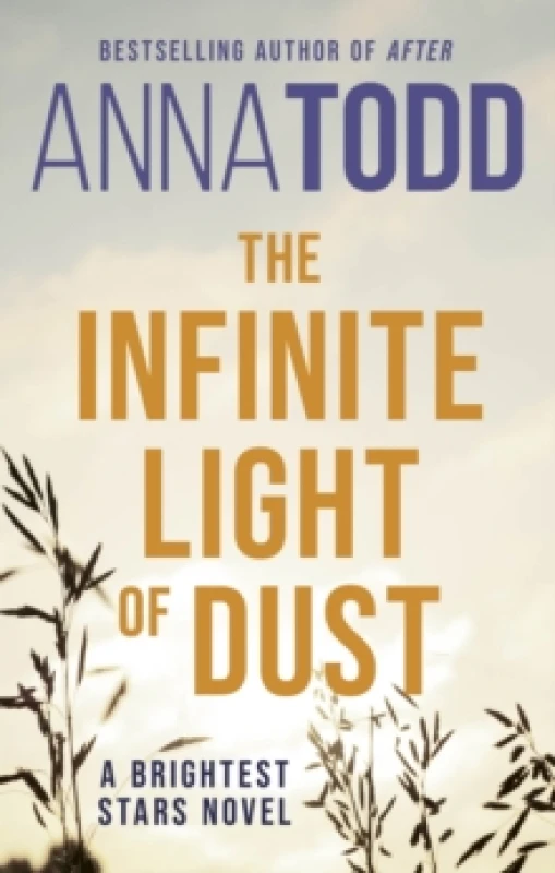 Image of The Infinite Light of Dust. Paperback. By Anna Todd Books