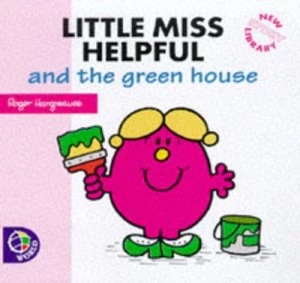 Image of Little Miss Helpful and the Green House by Adam Hargreaves and Roger Hargreaves Book