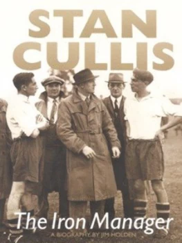Image of Stan Cullis by Jim Holden Hardback