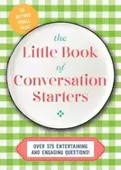 Image of little book of conversation starters 375 entertaining and engaging question