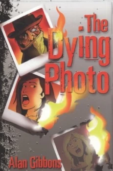 Image of The Dying Photo by Alan Gibbons and James Pybis and Dylan Gibson Paperback