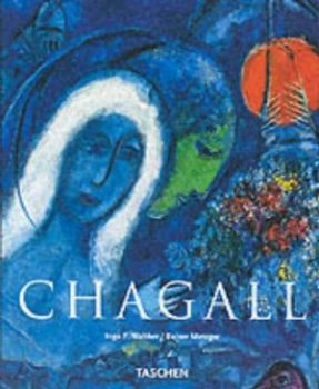 Image of Marc Chagall 1887-1985 by Ingo F Walther and Rainer Metzger Paperback