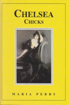 Image of Chelsea Chicks by Maria Perry Hardback