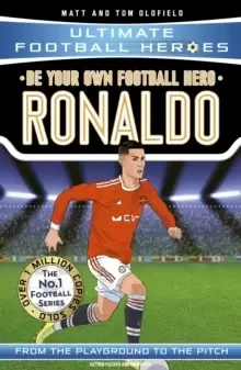 Image of Be Your Own Football Hero: Ronaldo (Ultimate Football Heroes - the No. 1 football series) : Collect them all!