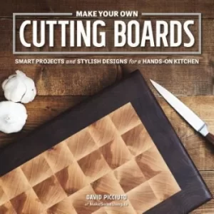 Image of Make your own cutting boards by David Picciuto