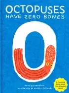 Image of octopuses have zero bones a counting book about our amazing world