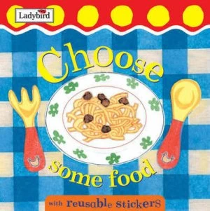 Image of Choose Some Food by Ladybird Book