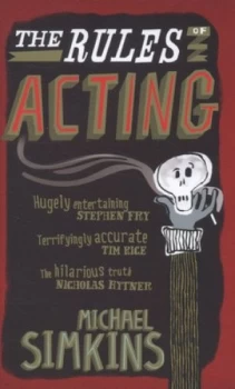 Image of The Rules of Acting by Michael Simkins Hardback