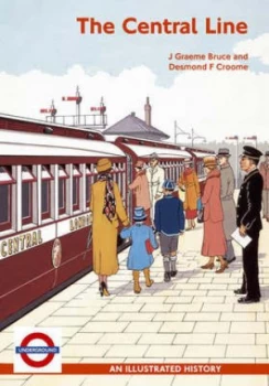 Image of The Central Line by J. Graeme Bruce and Desmond F Croome and J. Graeme Bruce Paperback