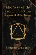 Image of way of the golden section a manual of occult training