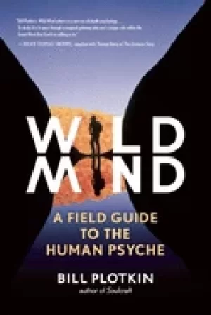 Image of wild mind a field guide to the human psyche