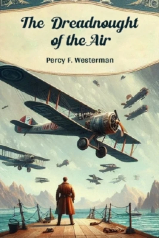 Image of The Dreadnought of the Air (Edition2024) Paperback / softback