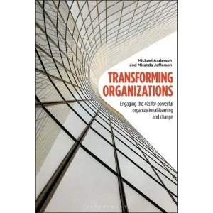 Image of Transforming Organizations Engaging the 4Cs for Powerful Organizational Learning and Change Paperback 2018