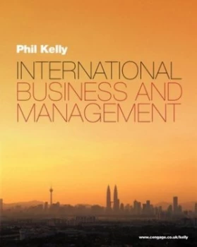 Image of International Business and Management by Phil Kelly Book