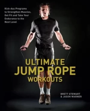 Image of Ultimate jump rope workouts by Brett Stewart