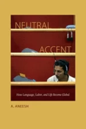 Image of neutral accent how language labor and life become global