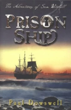 Image of Prison Ship by Paul Dowswell Paperback
