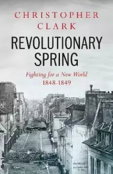 Image of Revolutionary Spring by Christopher Clark