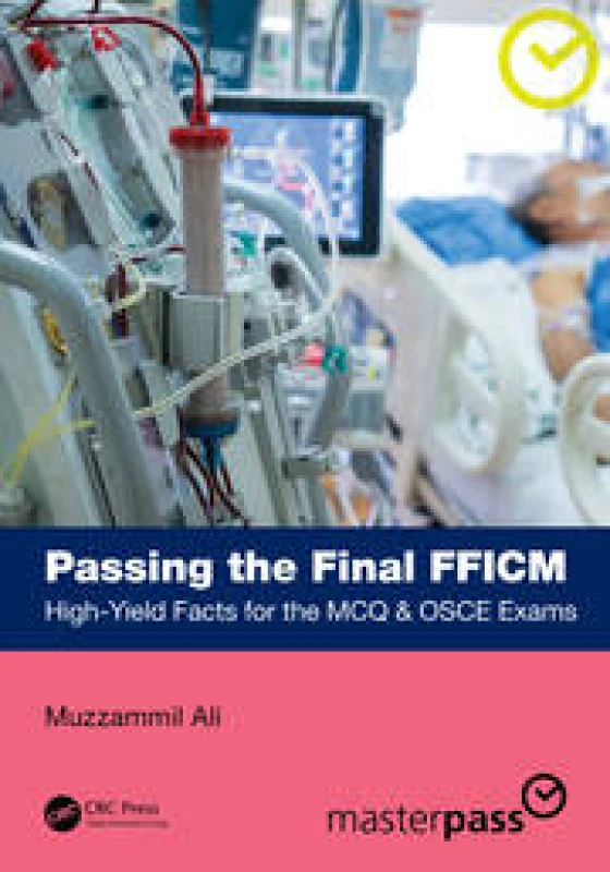 Image of Passing the Final FFICM : High-Yield Facts for the MCQ & OSCE Exams Paperback / softback