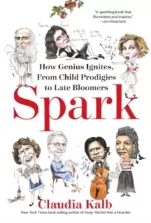 Image of Spark : How Genius Ignites, From Child Prodigies to Late Bloomers