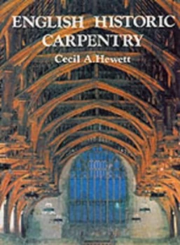 Image of English Historic Carpentry by C. a Hewett Book