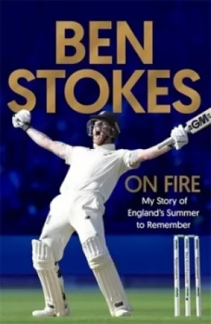Image of On fire by Ben Stokes