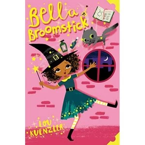 Image of Bella Broomstick: 1 by Lou Kuenzler (Paperback, 2016)