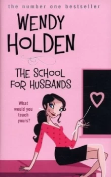 Image of The School for Husbands by Wendy Holden Hardback