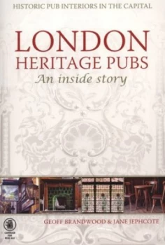 Image of London Heritage Pubs by Geoffrey K Brandwood and Jane Jephcote Paperback