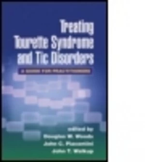 Image of Treating Tourette Syndrome and Tic Disorders by Douglas W. Woods Hardback