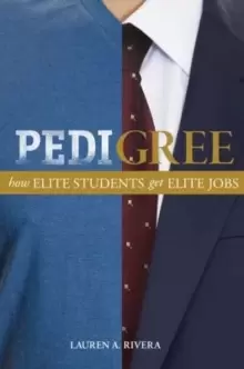 Image of Pedigree : How Elite Students Get Elite Jobs