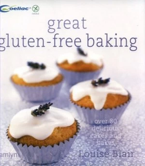 Image of Great Gluten-Free Baking by Louise Blair Hardback