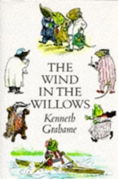 Image of The Wind in the Willows by Kenneth Grahame and Ernest H Shepard Hardback