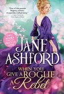 Image of when you give a rogue a rebel two sweet regency romances in one