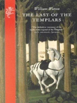 Image of The Last of the Templars by W. J. Watson Book