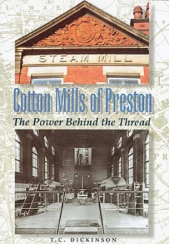 Image of Cotton Mills of Preston by T. C Dickinson Paperback
