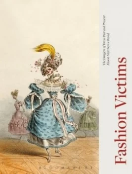 Image of Fashion Victims by Alison Matthews David Hardback