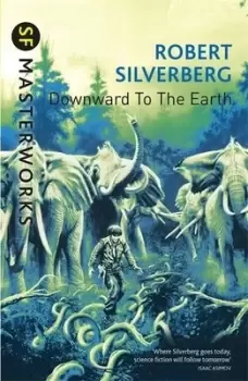 Image of Downward to the Earth by Robert Silverberg