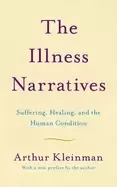 Image of illness narratives suffering healing and the human condition