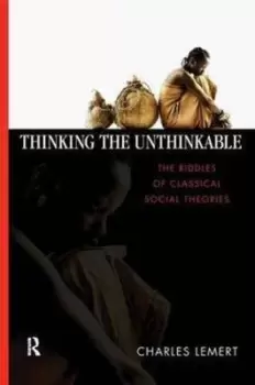 Image of Thinking the Unthinkable by Charles C. Lemert